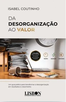 Capa do livro Da Desorganização ao Valor, de Isabel Coutinho